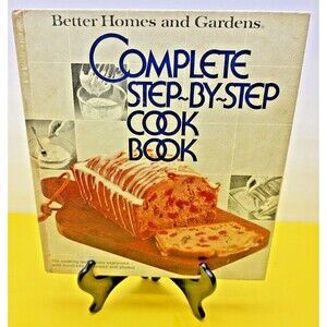 Vintage 1978 Better Homes and Gardens Complete Step By Step Cook Book Hardcover